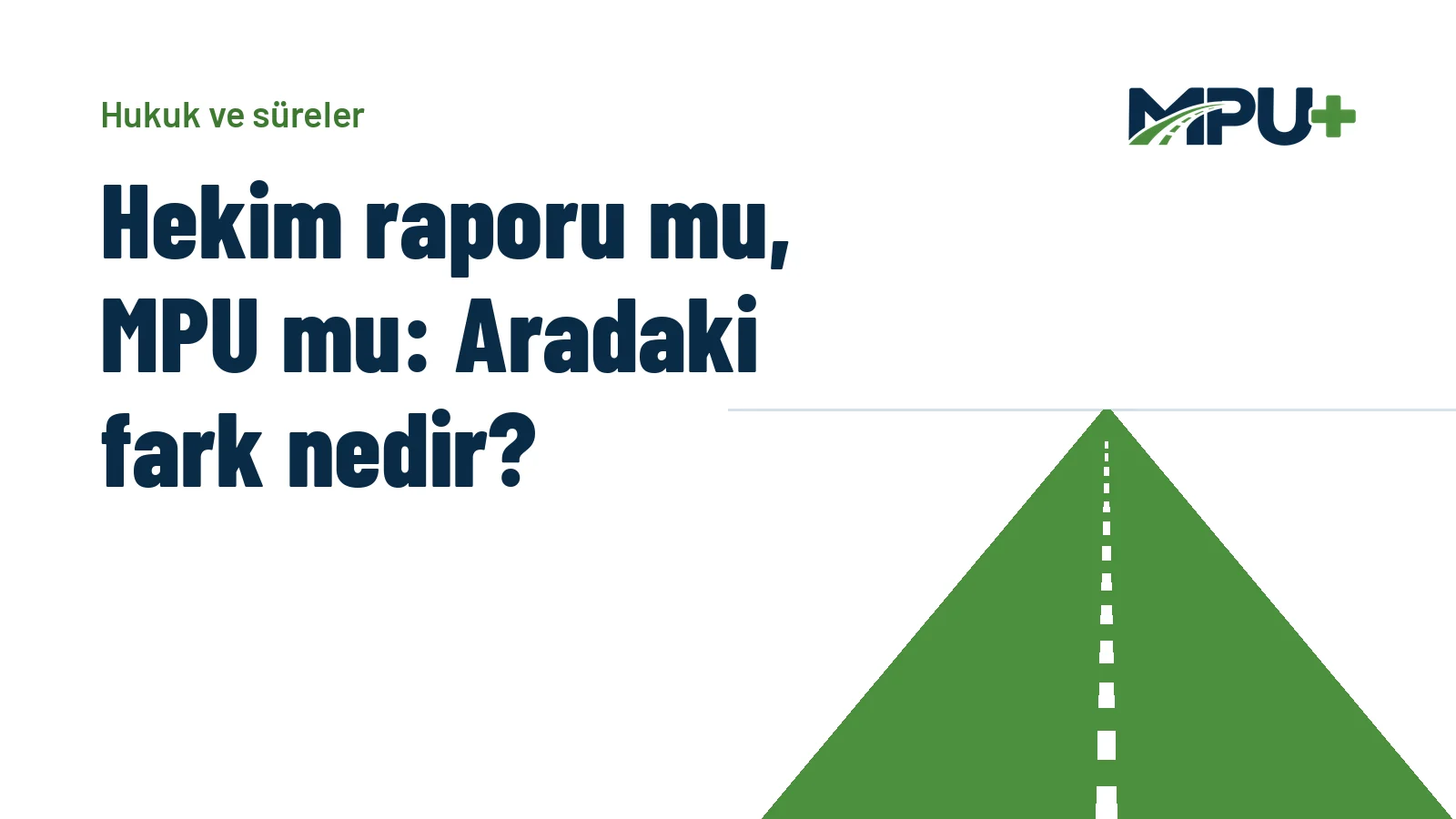 Titelbild: Hekim raporu mu, MPU mu: Aradaki fark nedir?