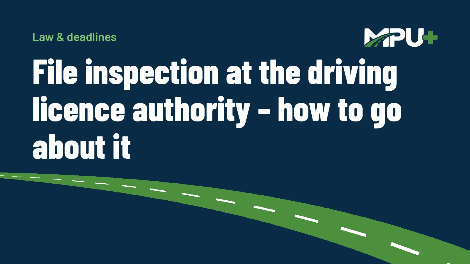 Titelbild: File inspection at the driving licence authority – how to go about it