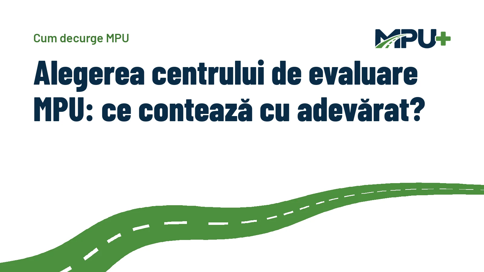 Titelbild: Alegerea centrului de evaluare MPU: ce contează cu adevărat?