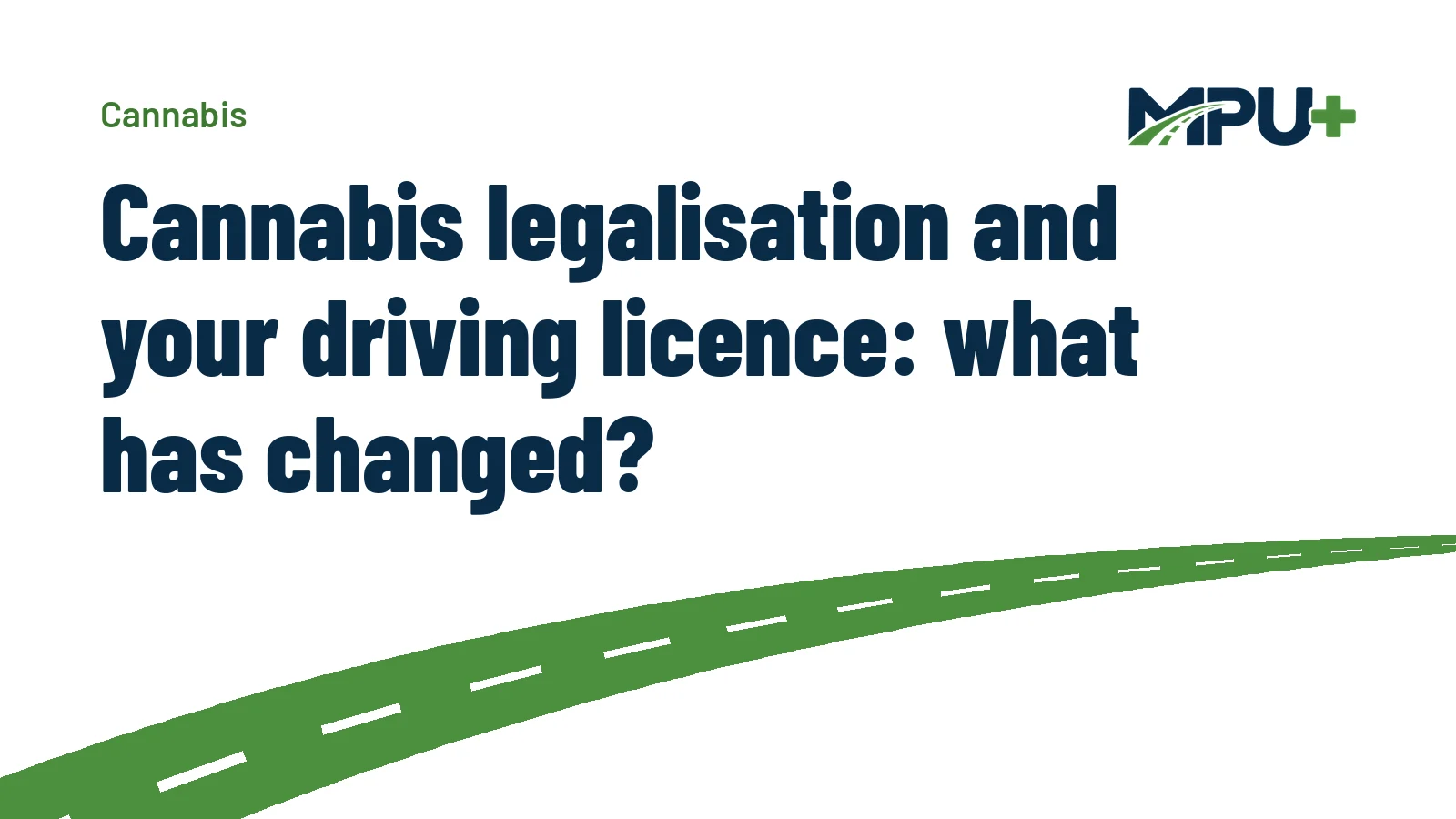 Titelbild: Cannabis legalisation and your driving licence: what has changed?