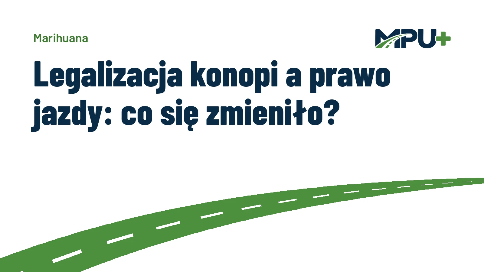 Titelbild: Legalizacja konopi a prawo jazdy: co się zmieniło?