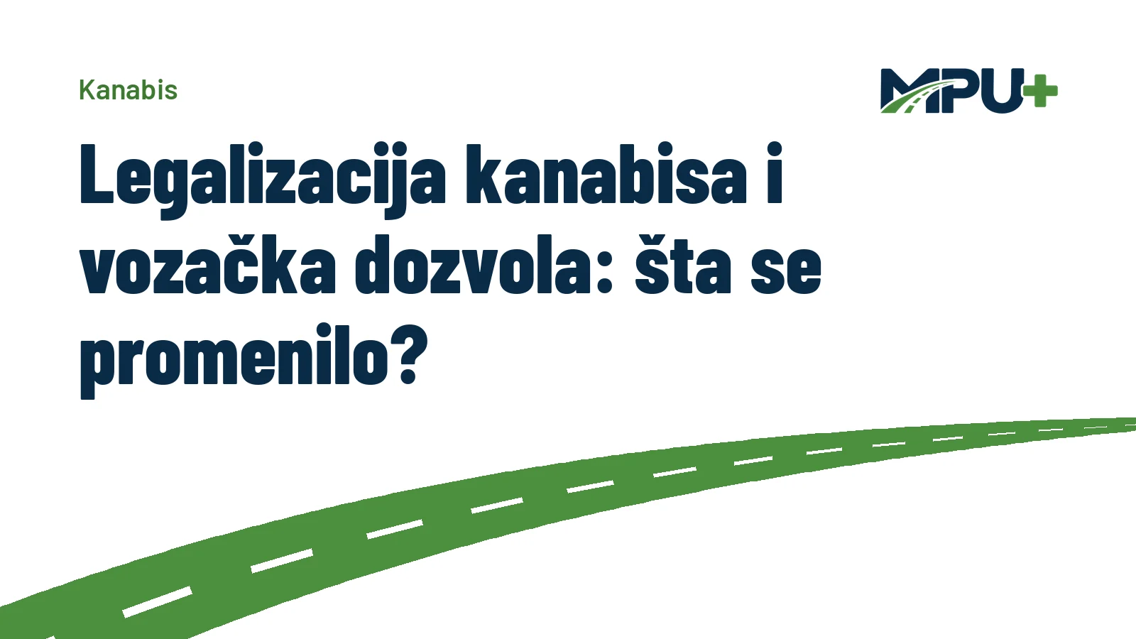 Titelbild: Legalizacija kanabisa i vozačka dozvola: šta se promenilo?