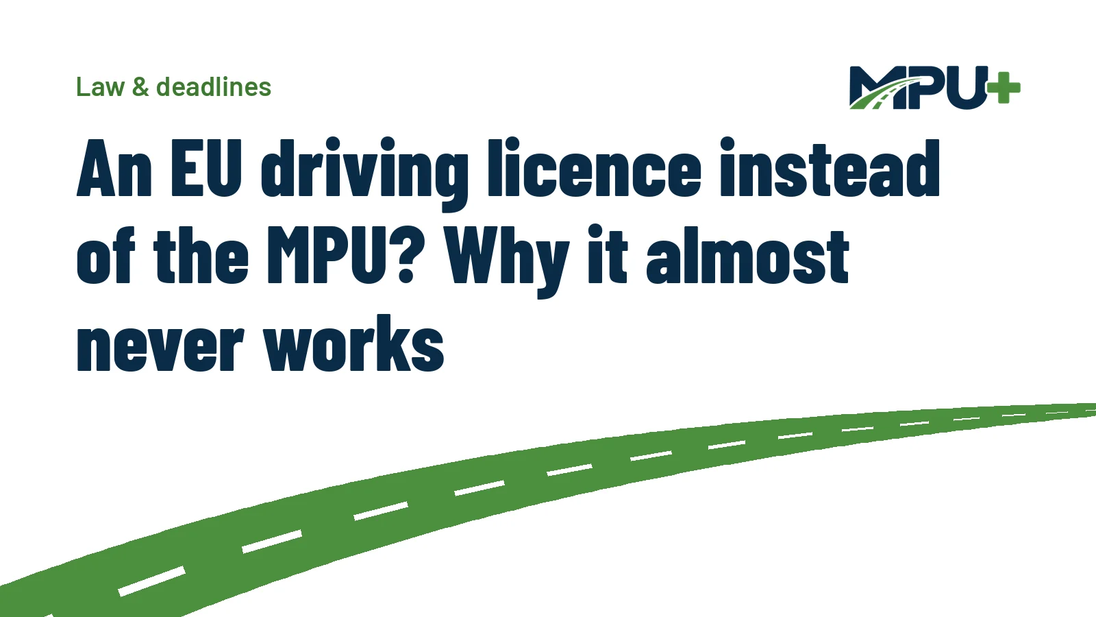 Titelbild: An EU driving licence instead of the MPU? Why it almost never works