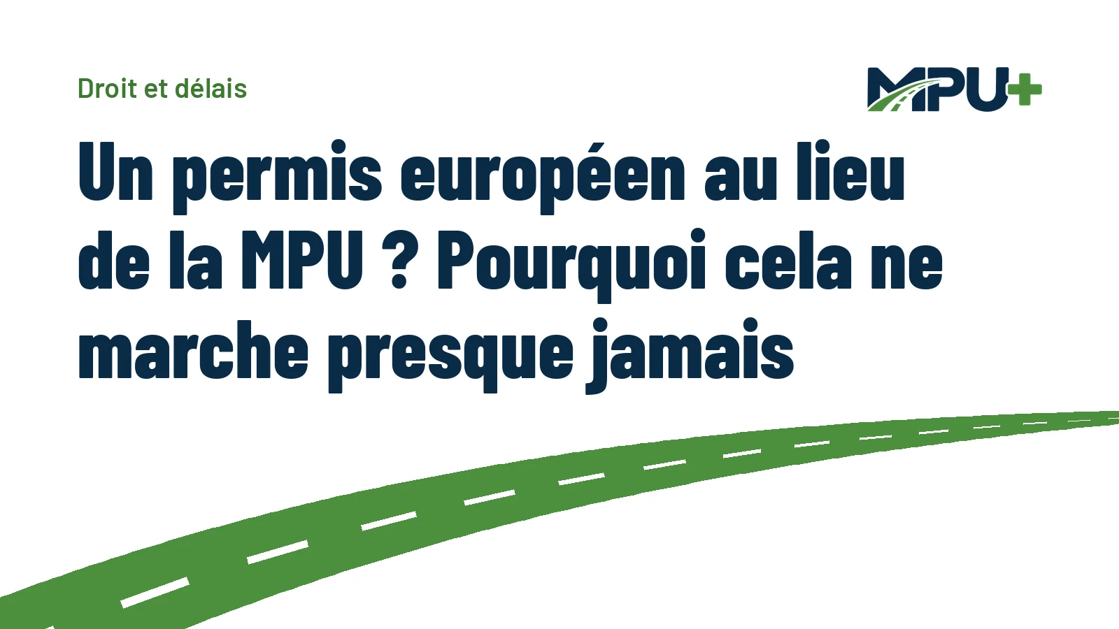 Titelbild: Un permis européen au lieu de la MPU ? Pourquoi cela ne marche presque jamais