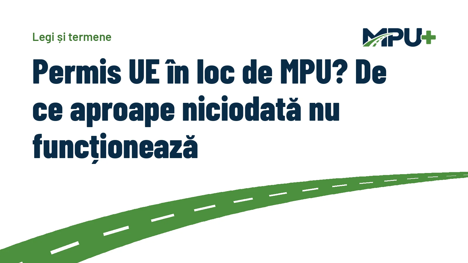 Titelbild: Permis UE în loc de MPU? De ce aproape niciodată nu funcționează