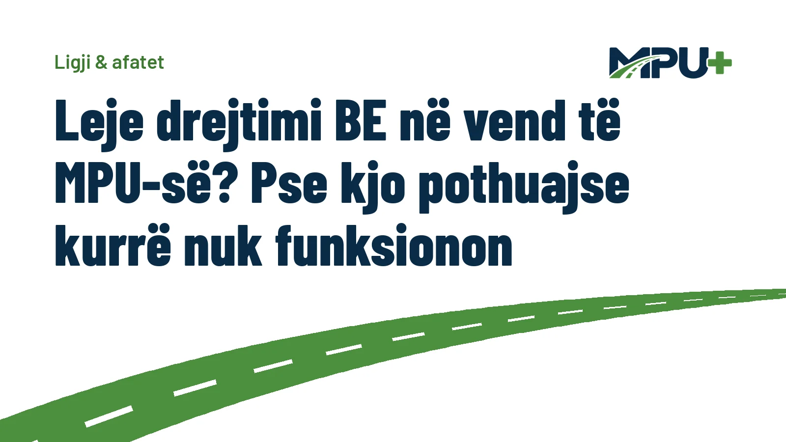 Titelbild: Leje drejtimi BE në vend të MPU-së? Pse kjo pothuajse kurrë nuk funksionon