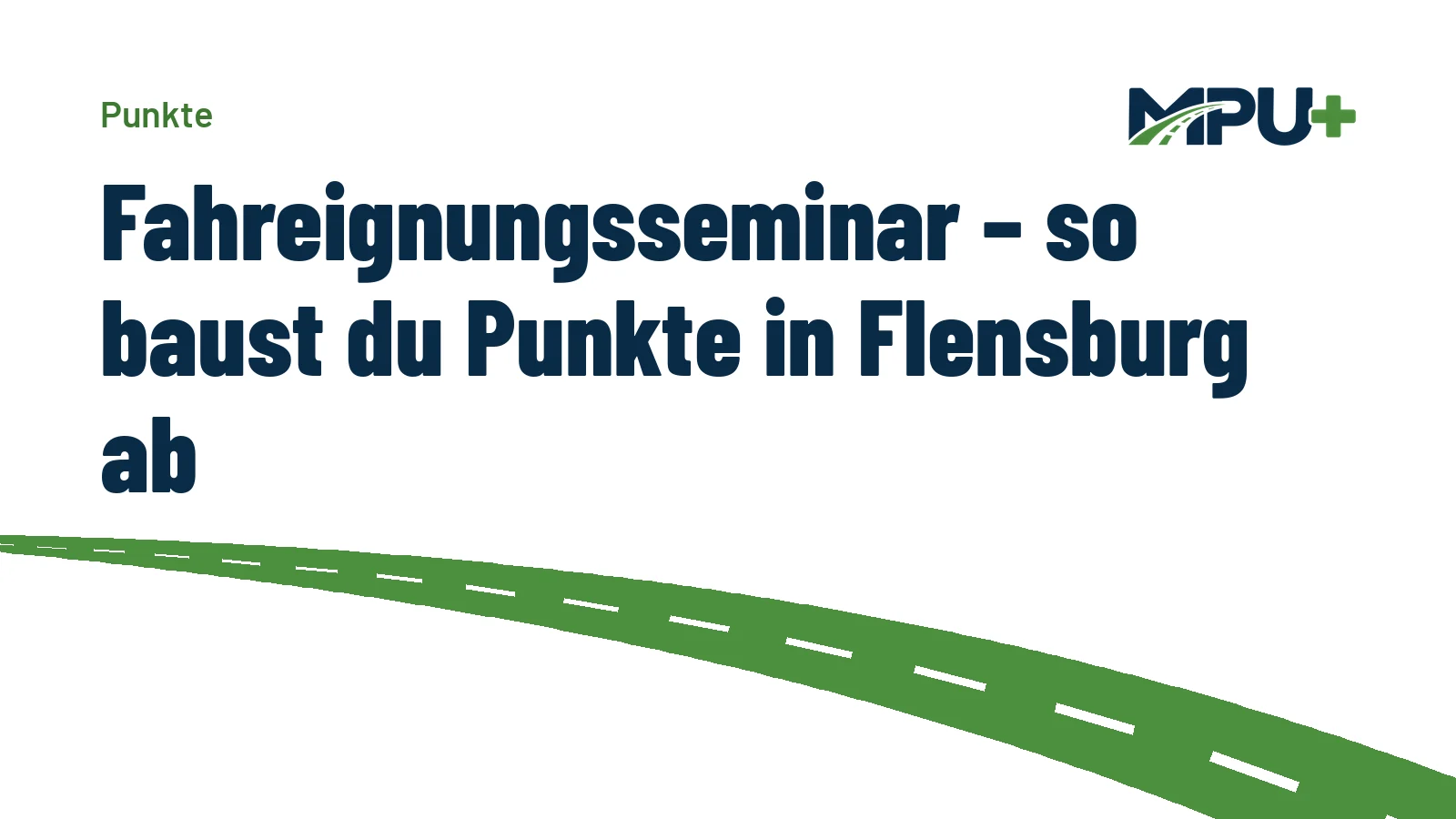 Titelbild: Fahreignungsseminar – so baust du Punkte in Flensburg ab