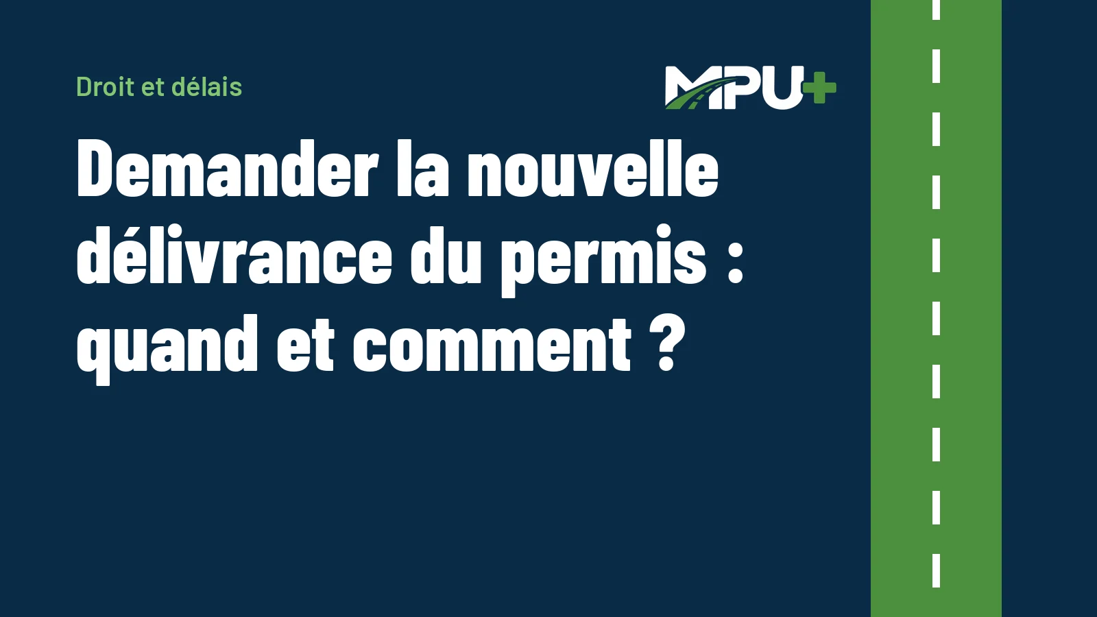 Titelbild: Demander la nouvelle délivrance du permis : quand et comment ?
