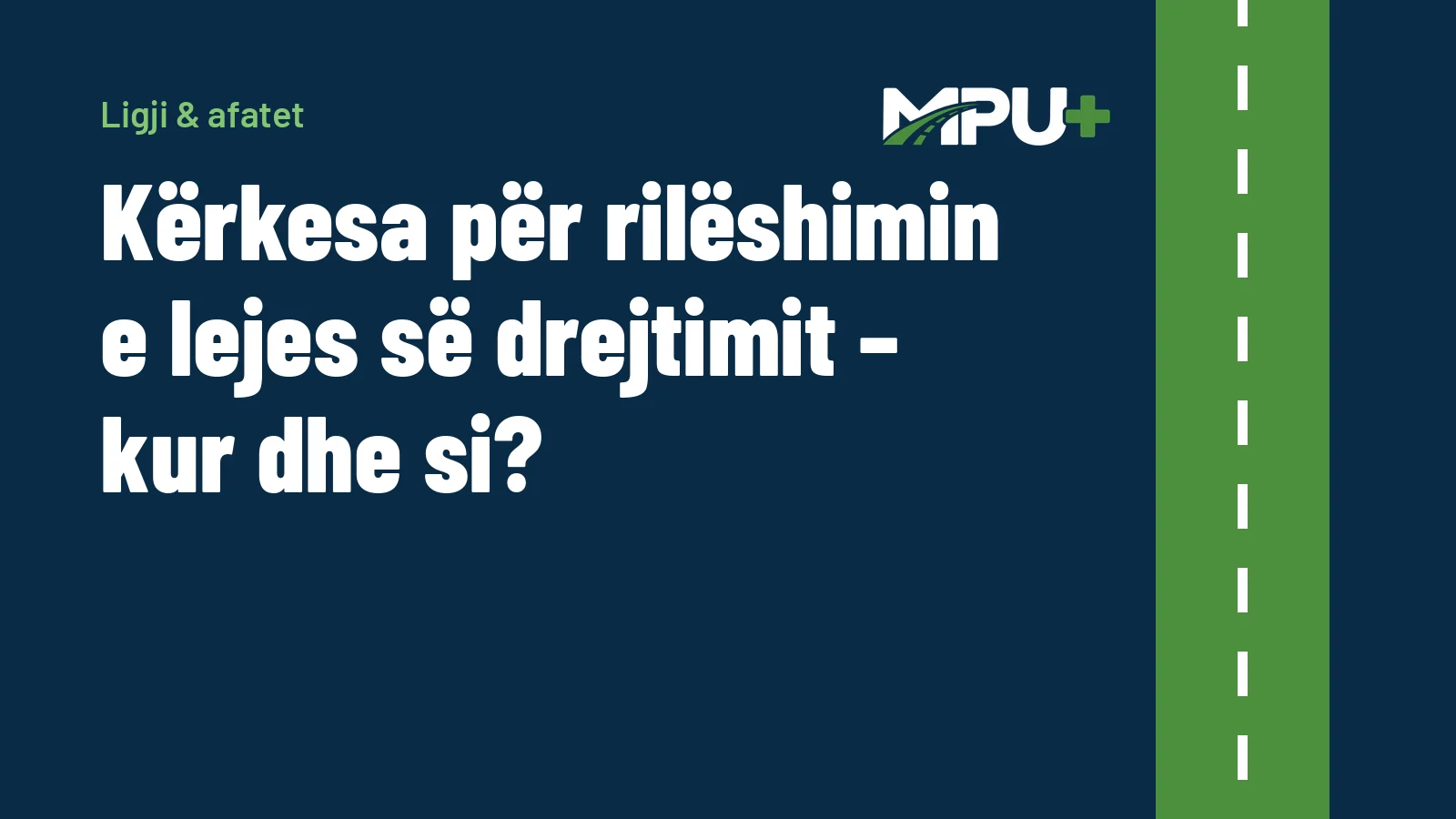 Titelbild: Kërkesa për rilëshimin e lejes së drejtimit – kur dhe si?