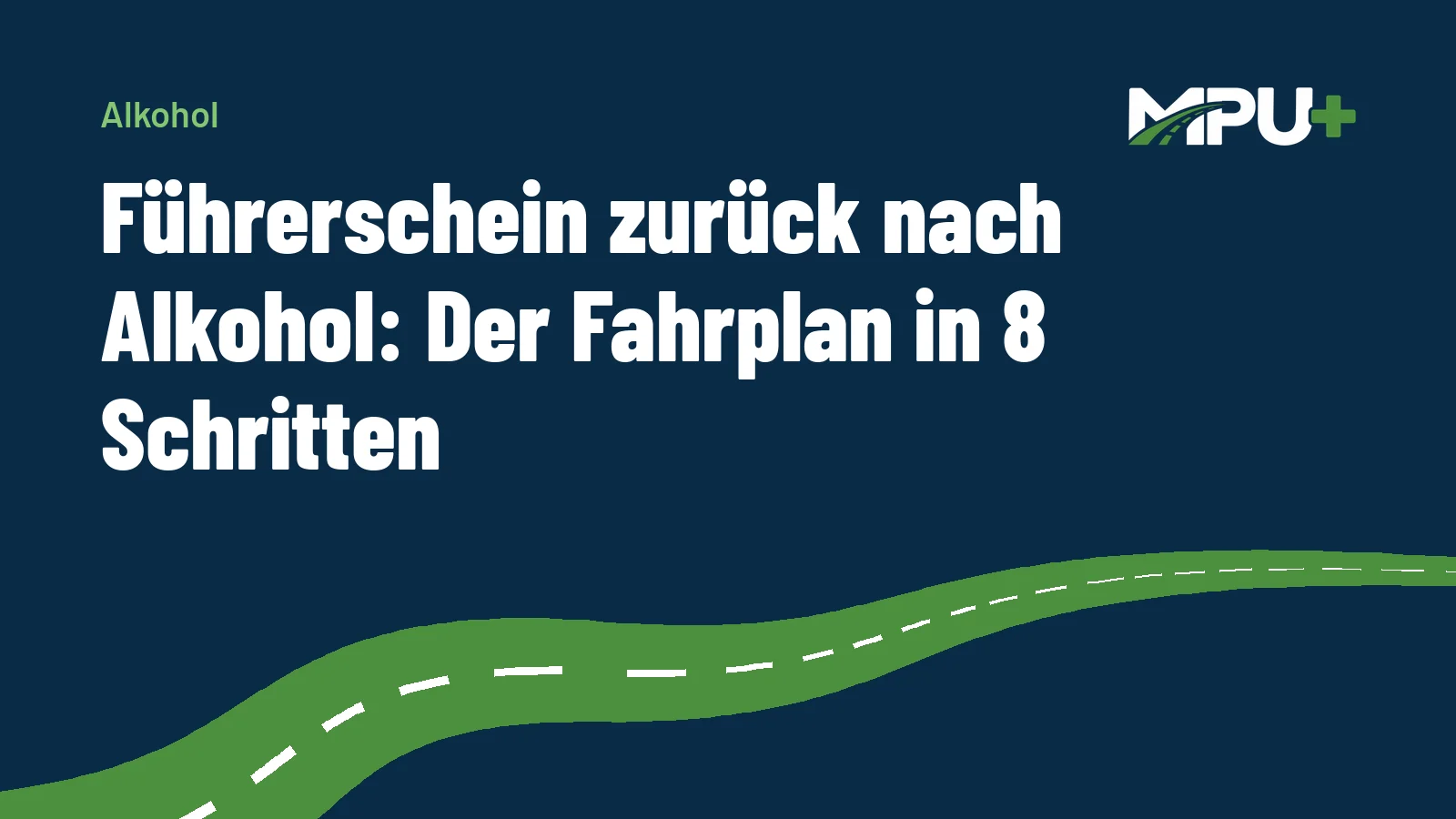 Titelbild: Führerschein zurück nach Alkohol: Der Fahrplan in 8 Schritten