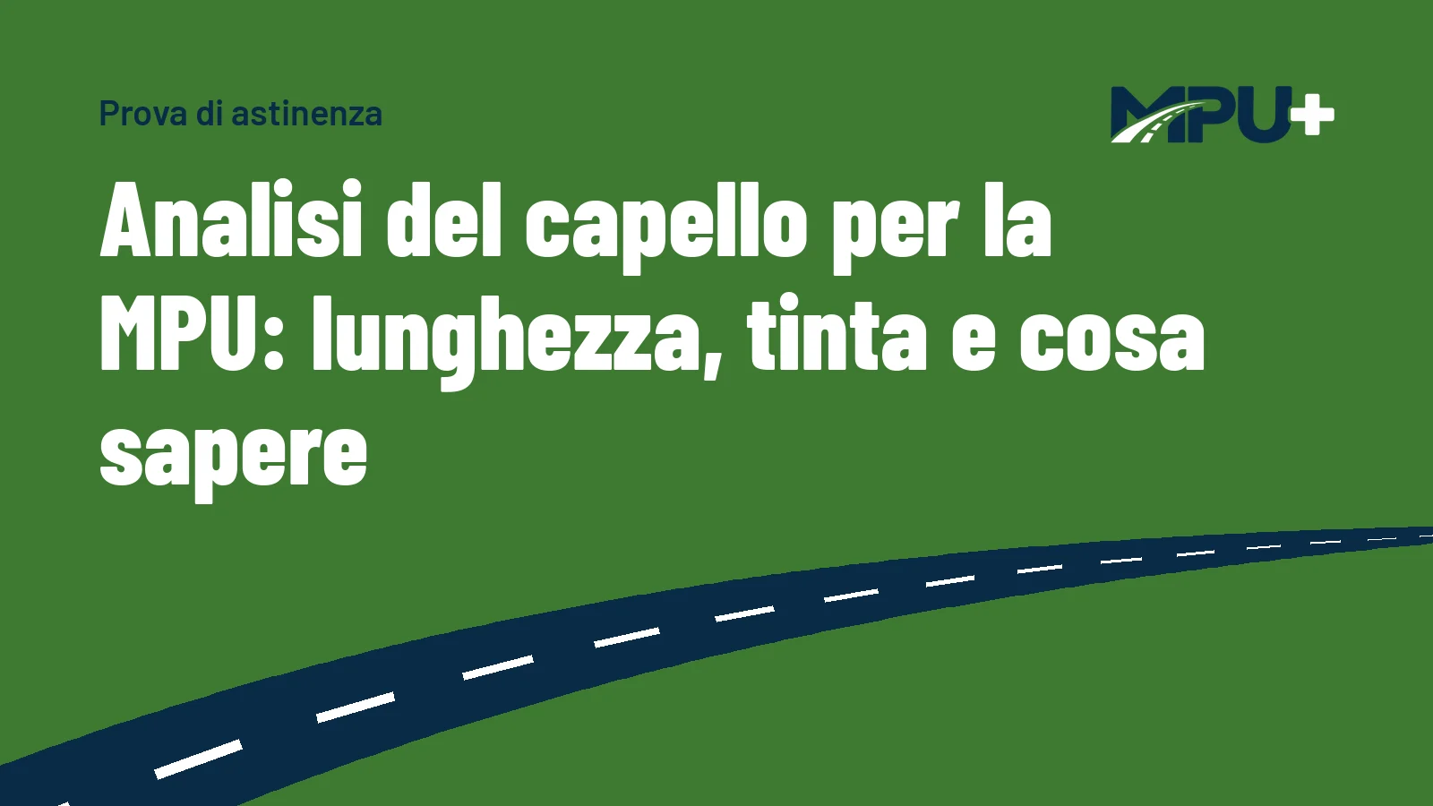 Titelbild: Analisi del capello per la MPU: lunghezza, tinta e cosa sapere
