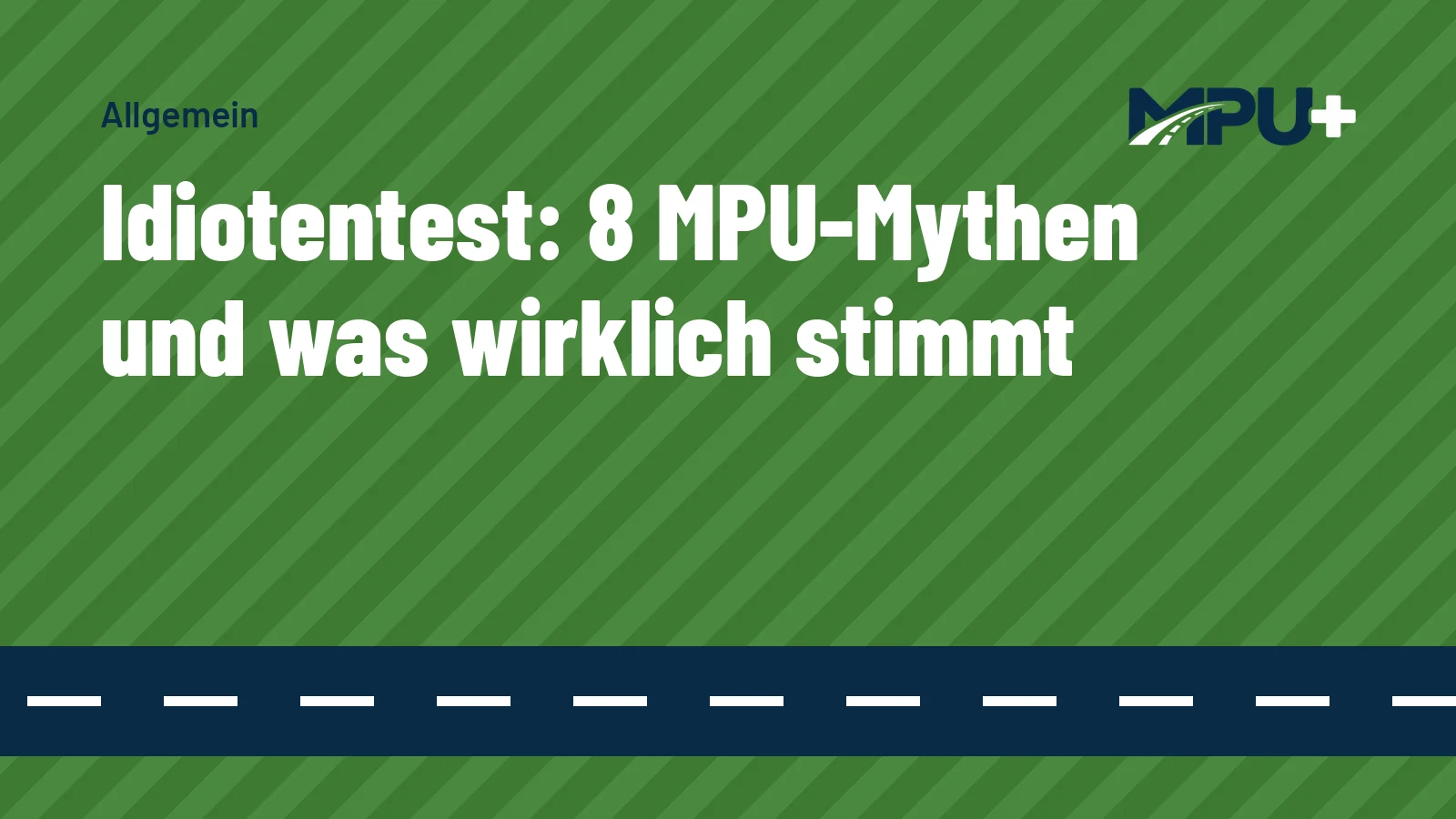 Titelbild: Idiotentest: 8 MPU-Mythen und was wirklich stimmt
