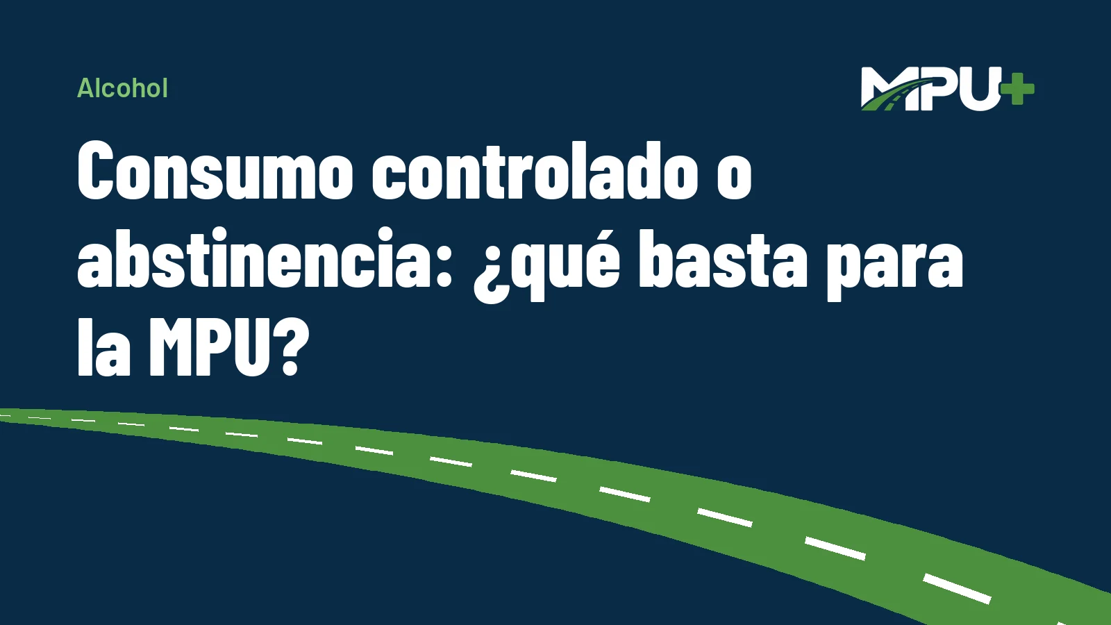 Titelbild: Consumo controlado o abstinencia: ¿qué basta para la MPU?
