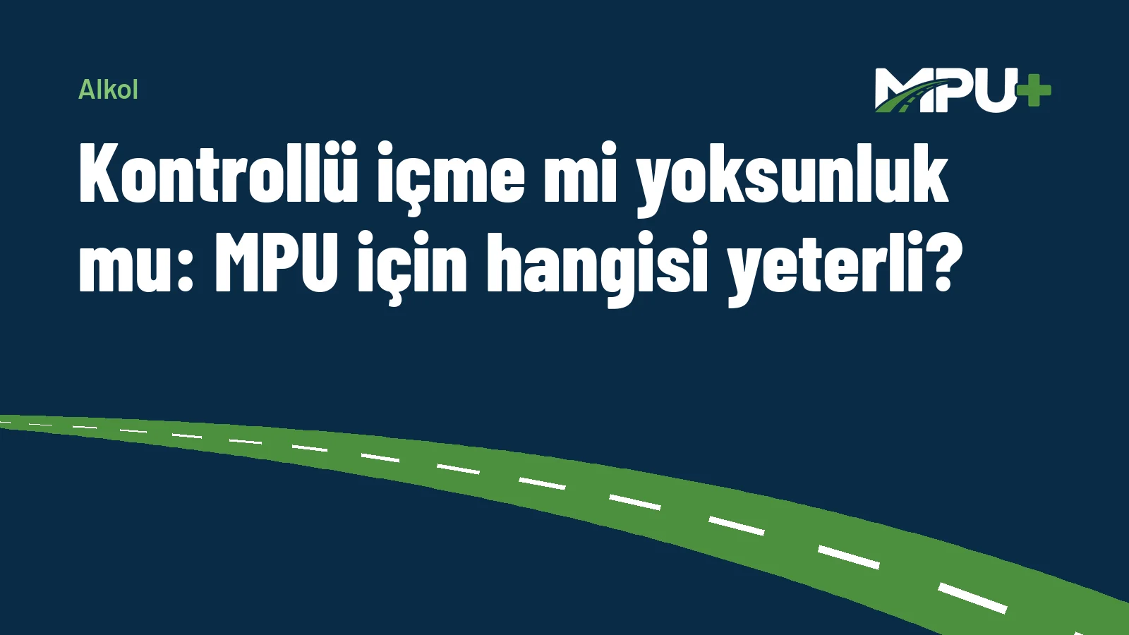 Titelbild: Kontrollü içme mi yoksunluk mu: MPU için hangisi yeterli?