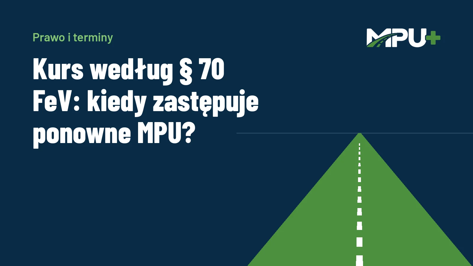 Titelbild: Kurs według § 70 FeV: kiedy zastępuje ponowne MPU?