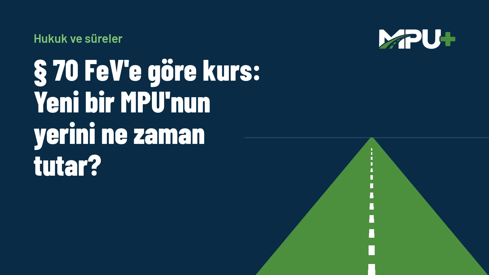 Titelbild: § 70 FeV'e göre kurs: Yeni bir MPU'nun yerini ne zaman tutar?