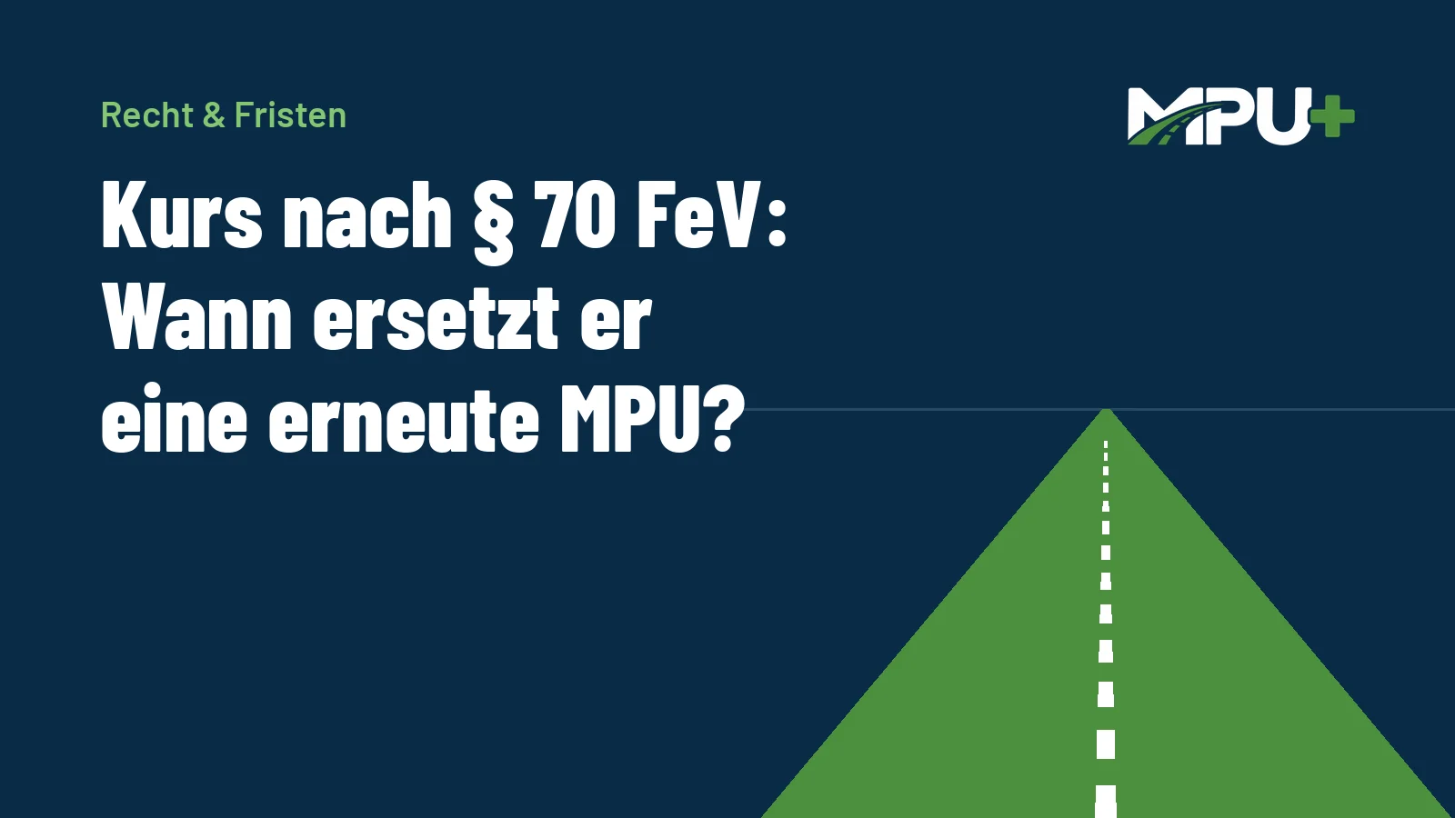 Titelbild: Kurs nach § 70 FeV: Wann ersetzt er eine erneute MPU?