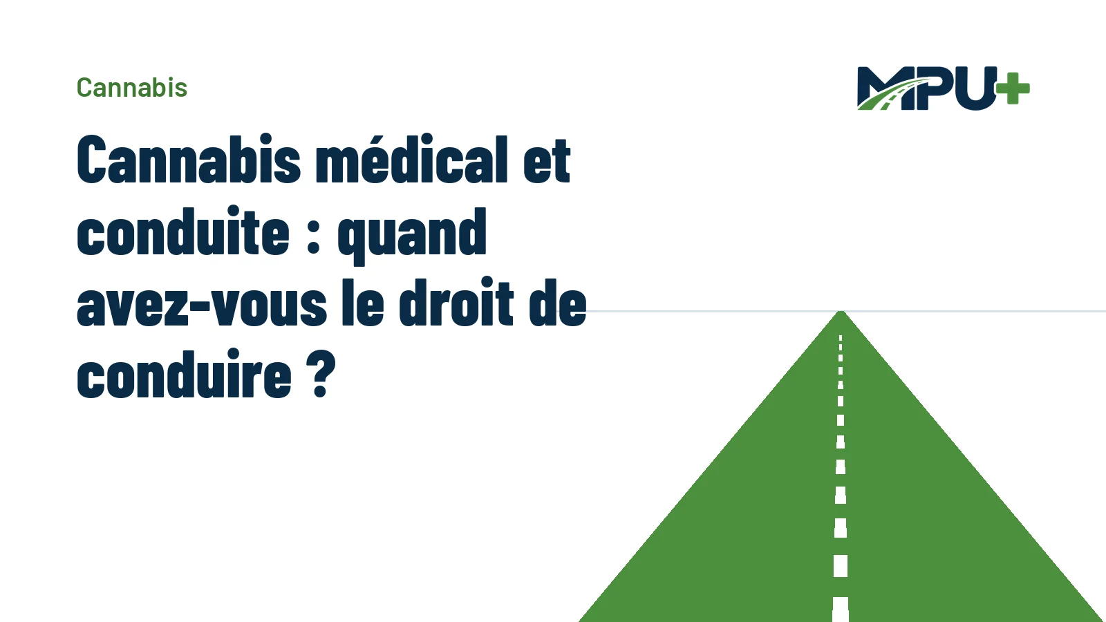 Titelbild: Cannabis médical et conduite : quand avez-vous le droit de conduire ?