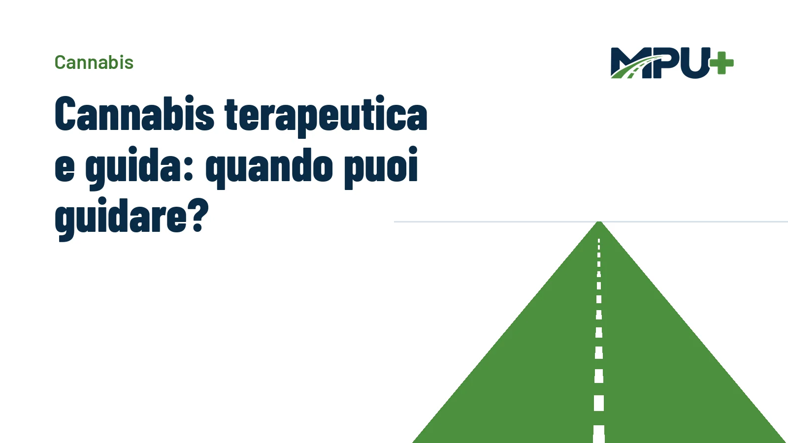 Titelbild: Cannabis terapeutica e guida: quando puoi guidare?