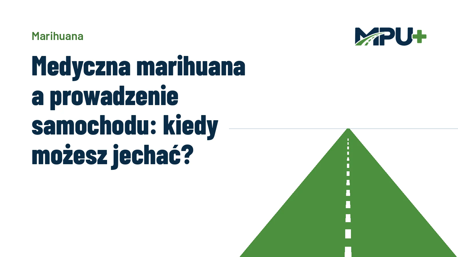 Titelbild: Medyczna marihuana a prowadzenie samochodu: kiedy możesz jechać?
