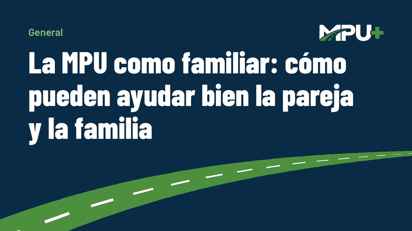 Titelbild: La MPU como familiar: cómo pueden ayudar bien la pareja y la familia