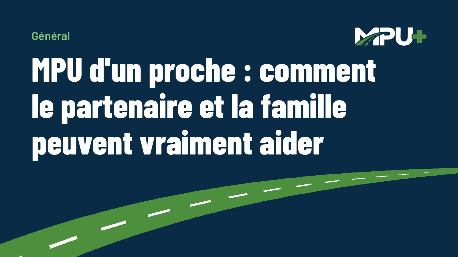 Titelbild: MPU d'un proche : comment le partenaire et la famille peuvent vraiment aider