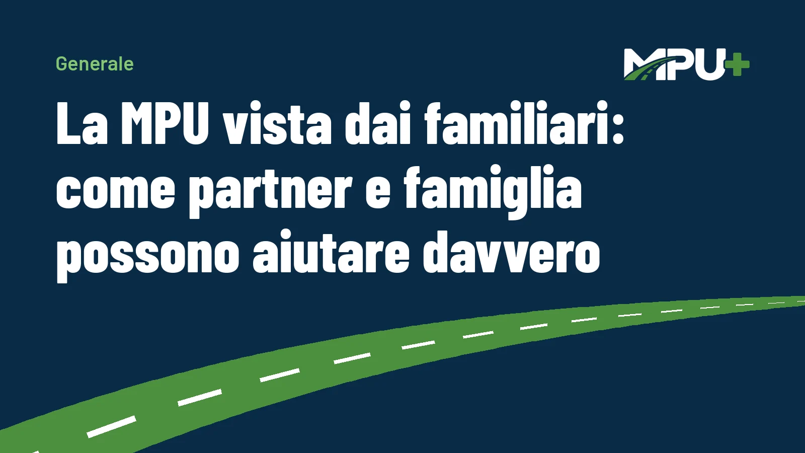 Titelbild: La MPU vista dai familiari: come partner e famiglia possono aiutare davvero