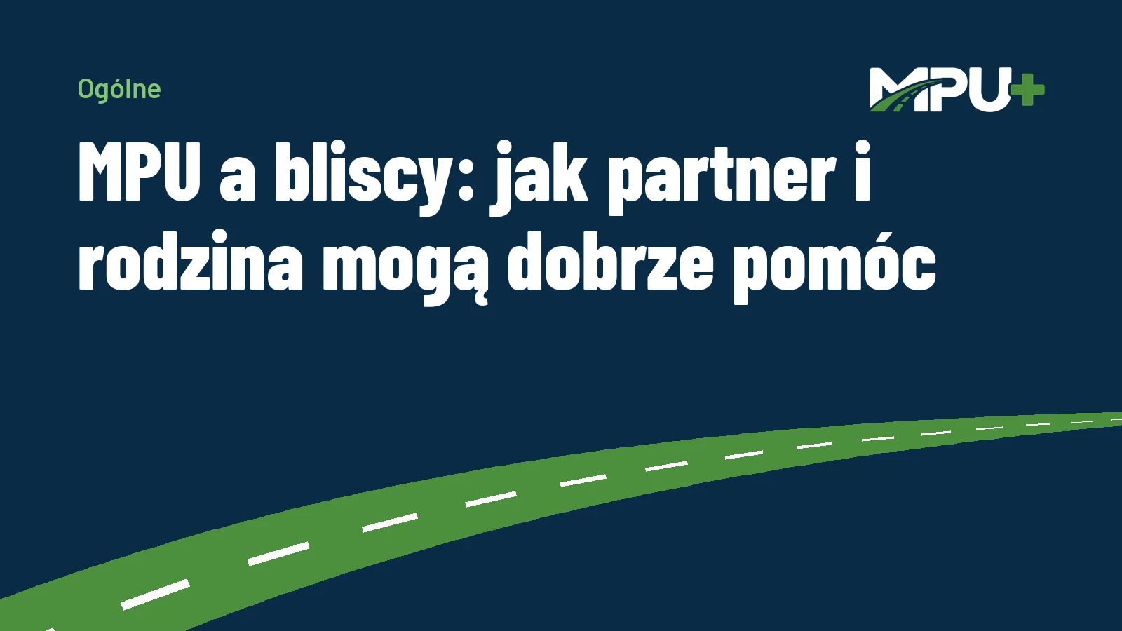 Titelbild: MPU a bliscy: jak partner i rodzina mogą dobrze pomóc