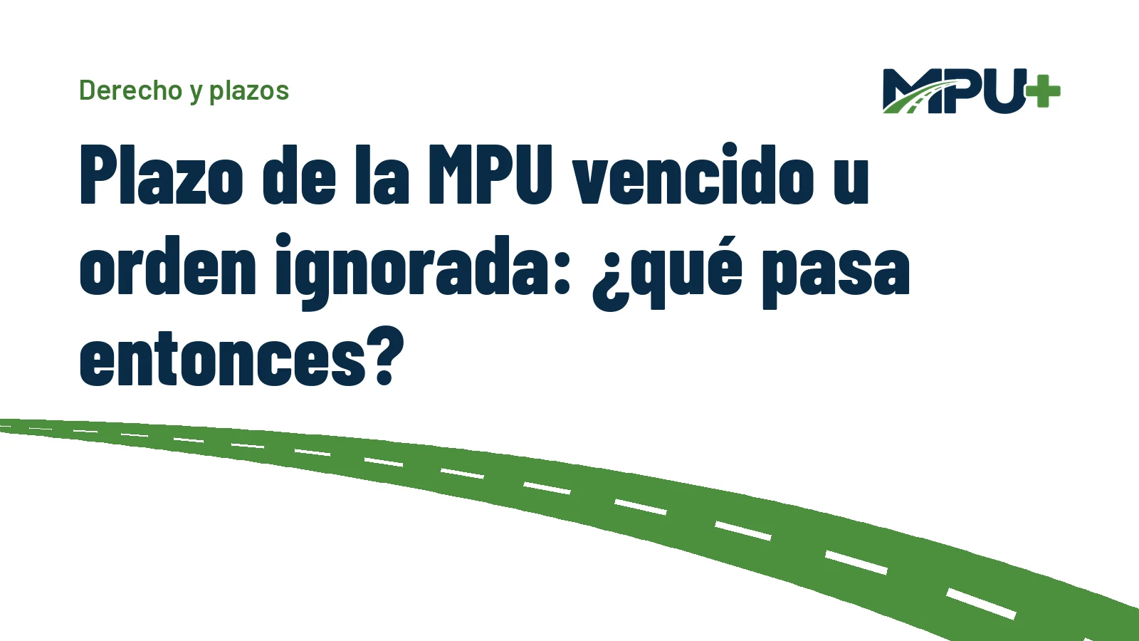 Titelbild: Plazo de la MPU vencido u orden ignorada: ¿qué pasa entonces?