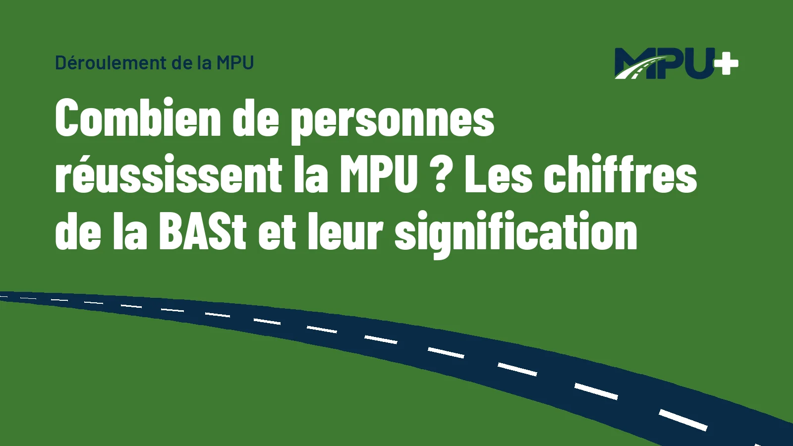 Titelbild: Combien de personnes réussissent la MPU ? Les chiffres de la BASt et leur signification