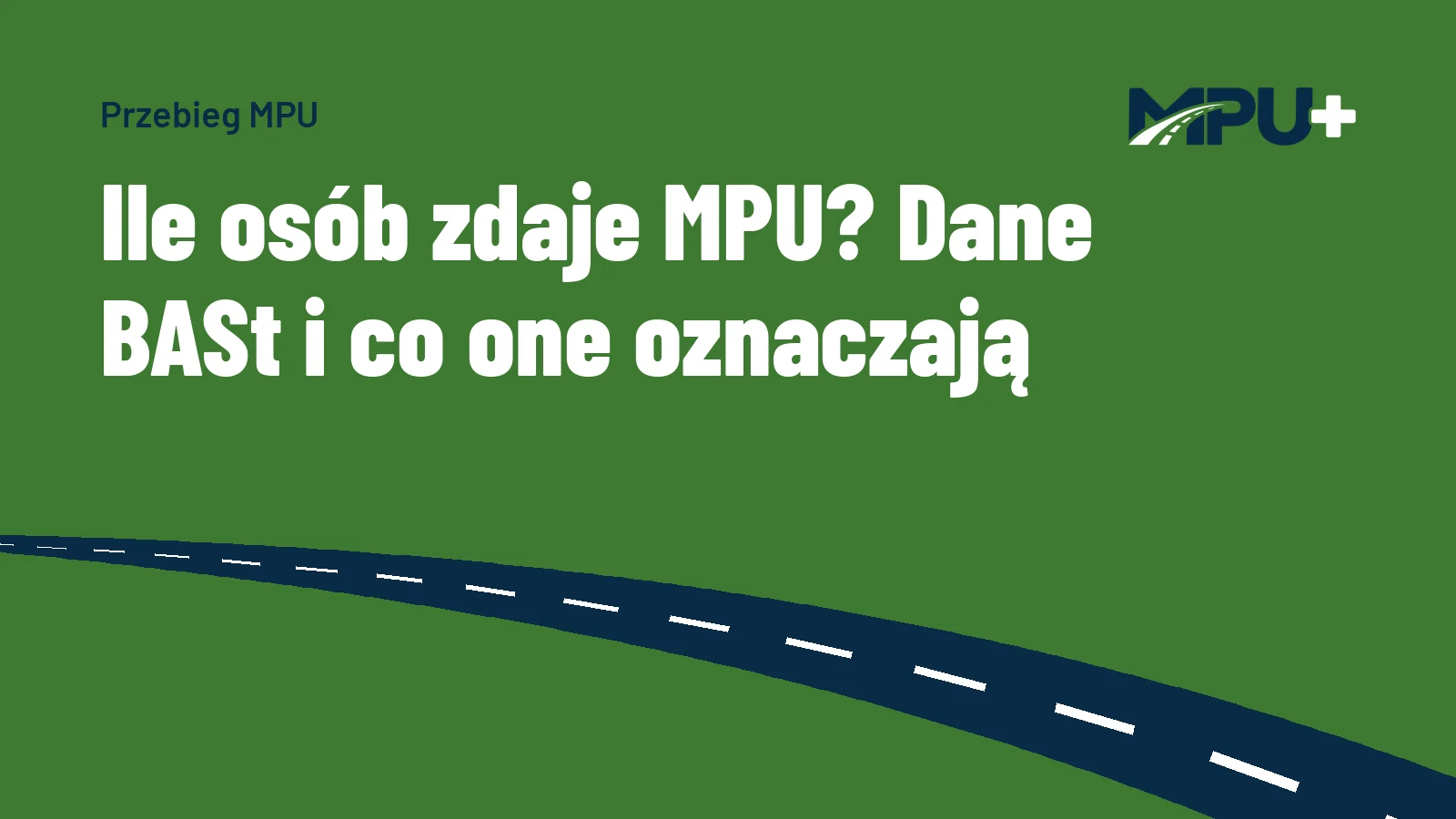 Titelbild: Ile osób zdaje MPU? Dane BASt i co one oznaczają