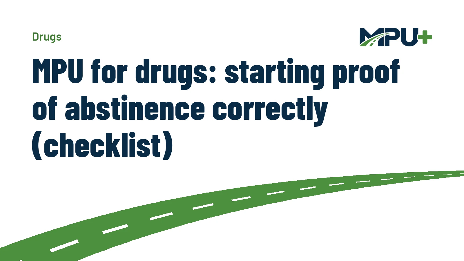 Titelbild: MPU for drugs: starting proof of abstinence correctly (checklist)