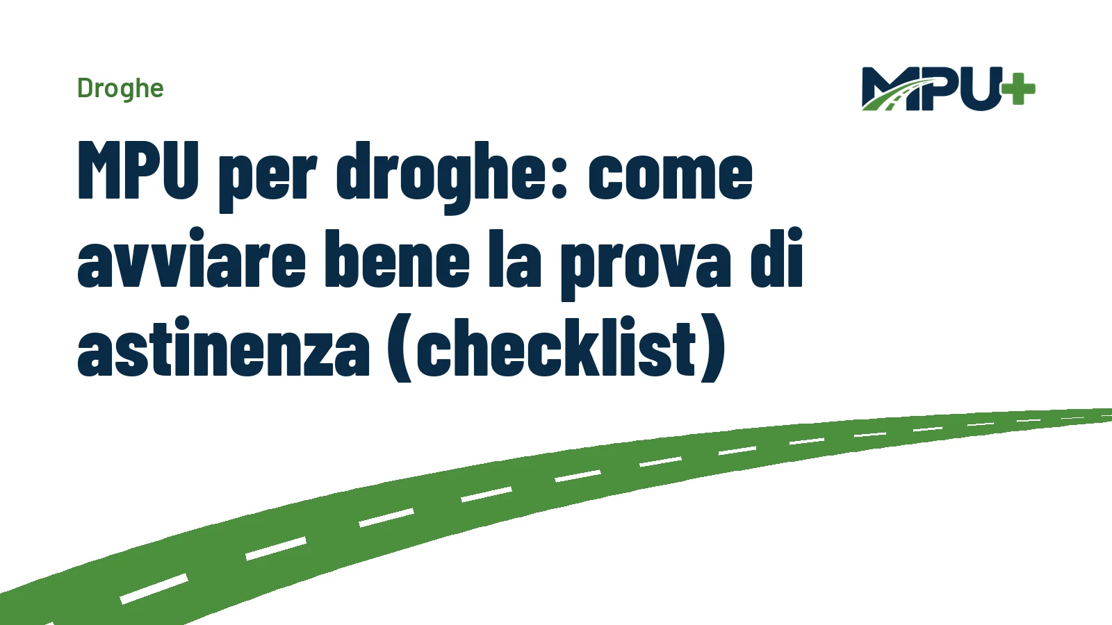 Titelbild: MPU per droghe: come avviare bene la prova di astinenza (checklist)