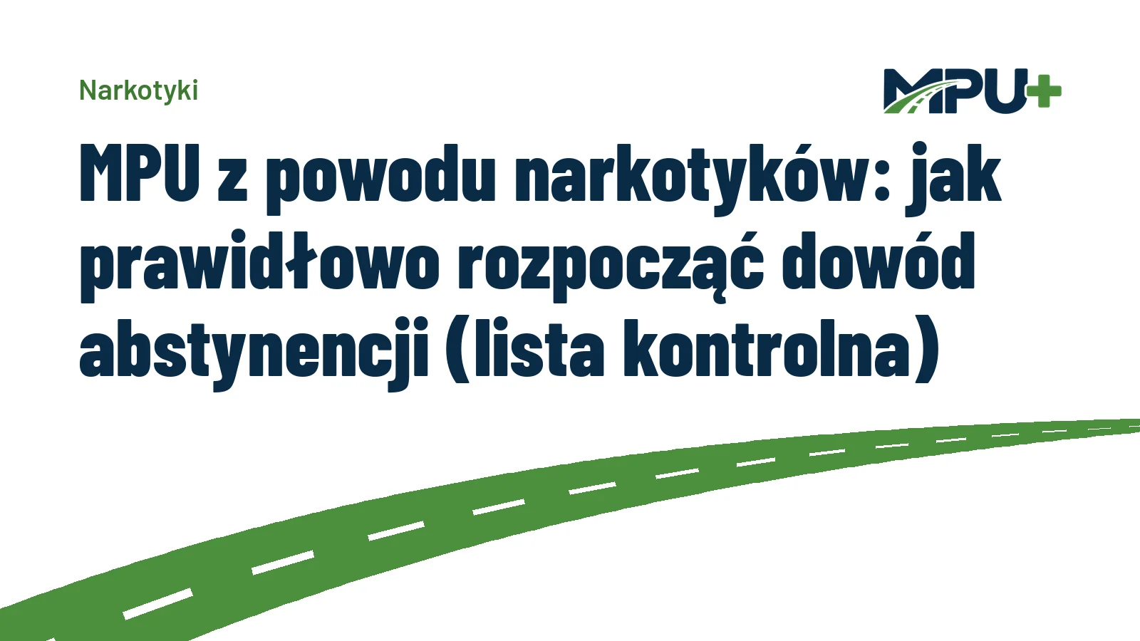 Titelbild: MPU z powodu narkotyków: jak prawidłowo rozpocząć dowód abstynencji (lista kontrolna)