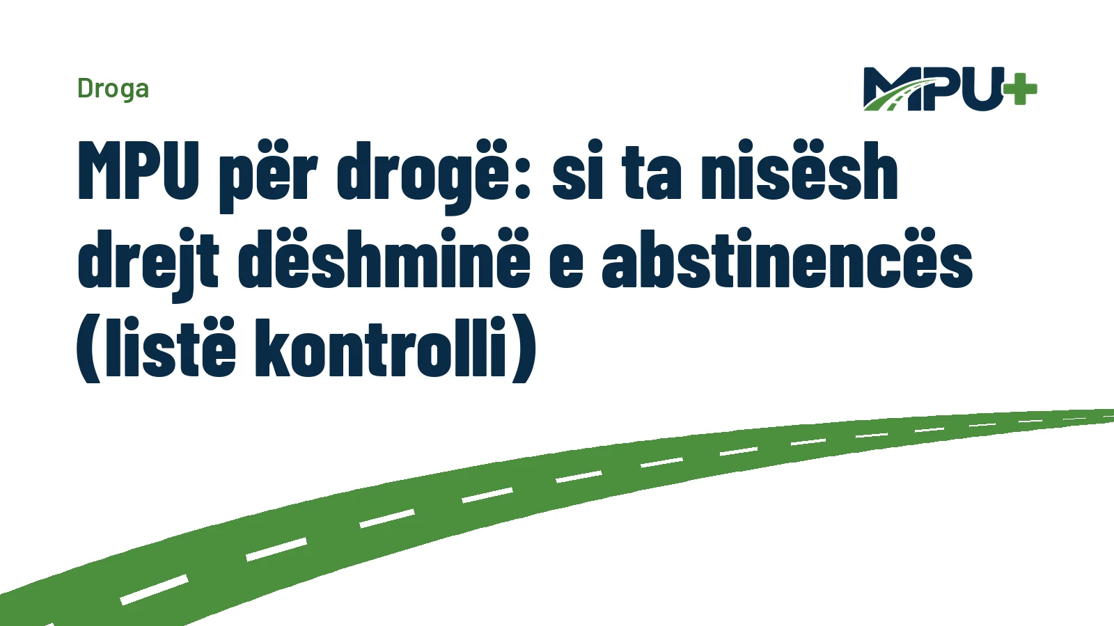 Titelbild: MPU për drogë: si ta nisësh drejt dëshminë e abstinencës (listë kontrolli)
