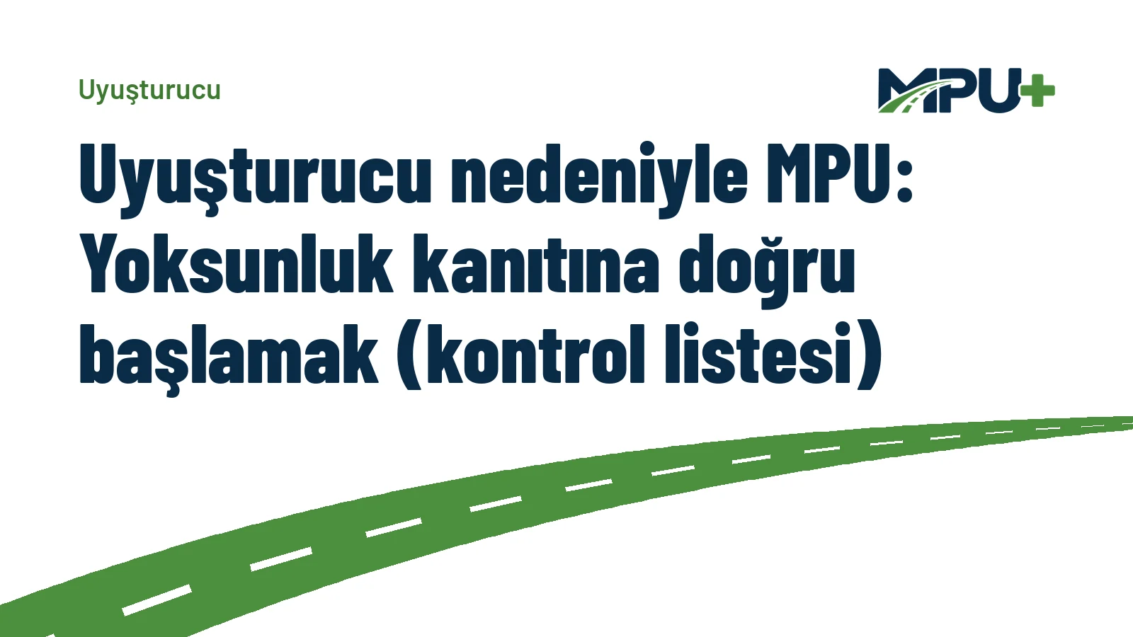 Titelbild: Uyuşturucu nedeniyle MPU: Yoksunluk kanıtına doğru başlamak (kontrol listesi)