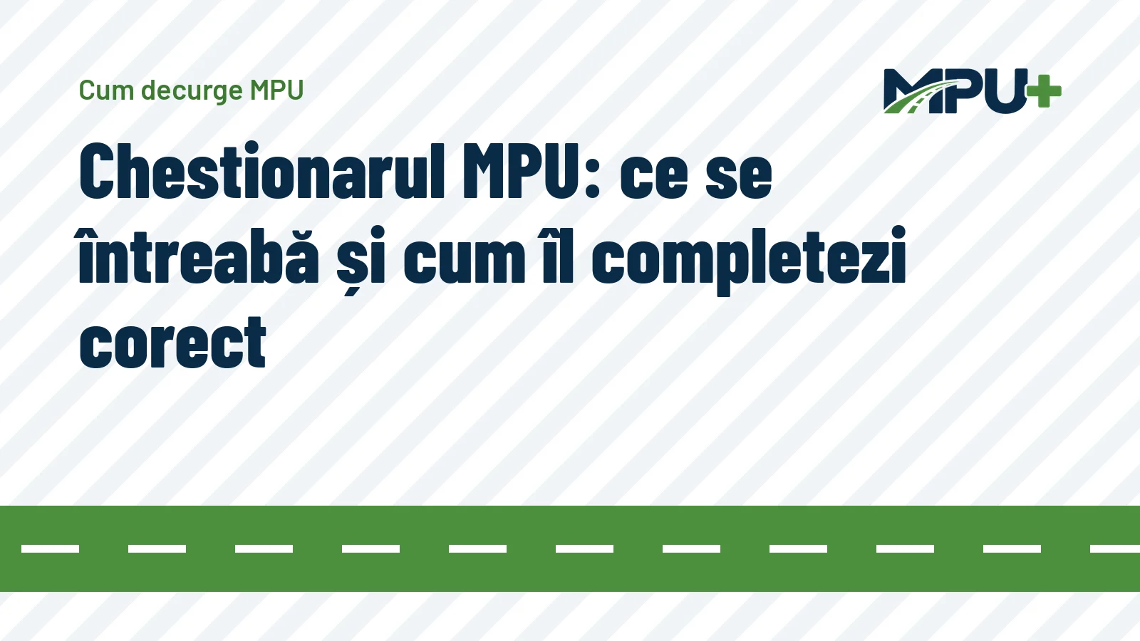 Titelbild: Chestionarul MPU: ce se întreabă și cum îl completezi corect