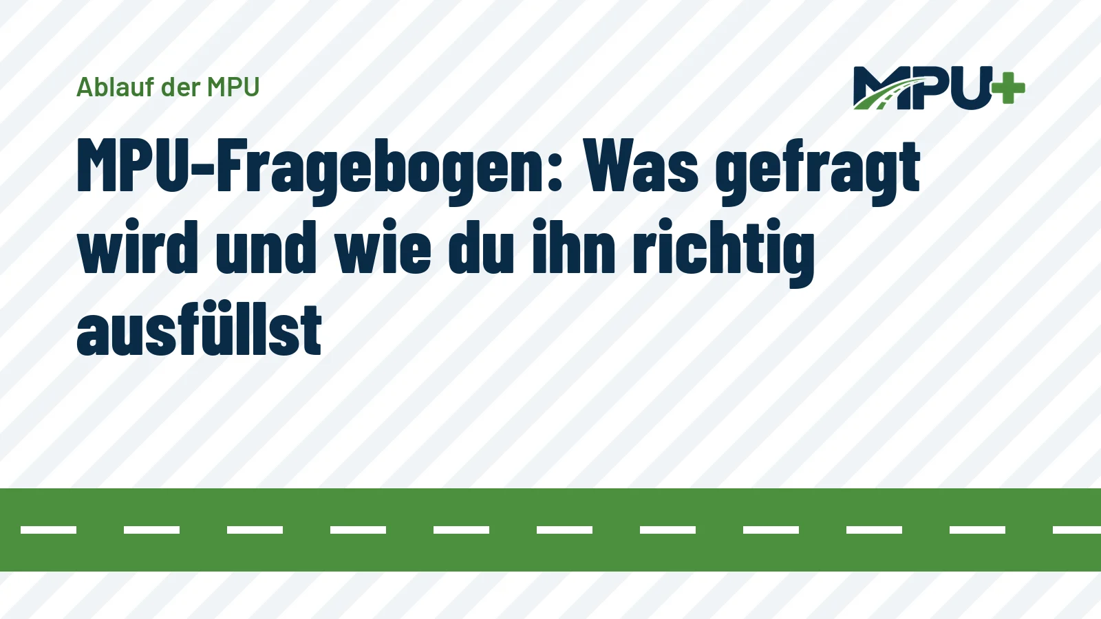 Titelbild: MPU-Fragebogen: Was gefragt wird und wie du ihn richtig ausfüllst