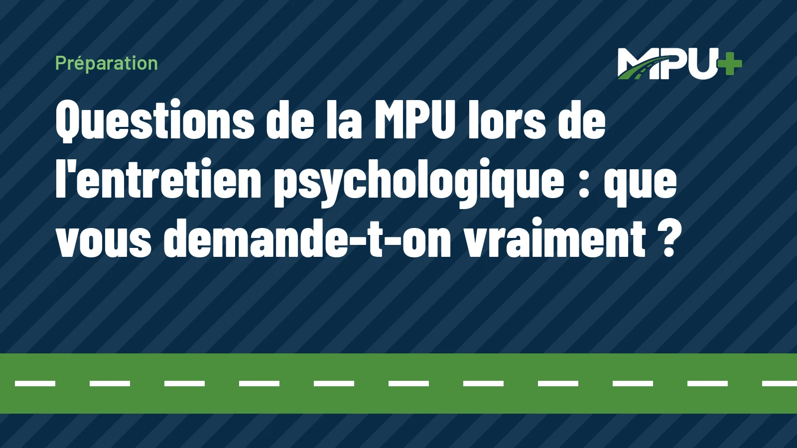 Titelbild: Questions de la MPU lors de l'entretien psychologique : que vous demande-t-on vraiment ?