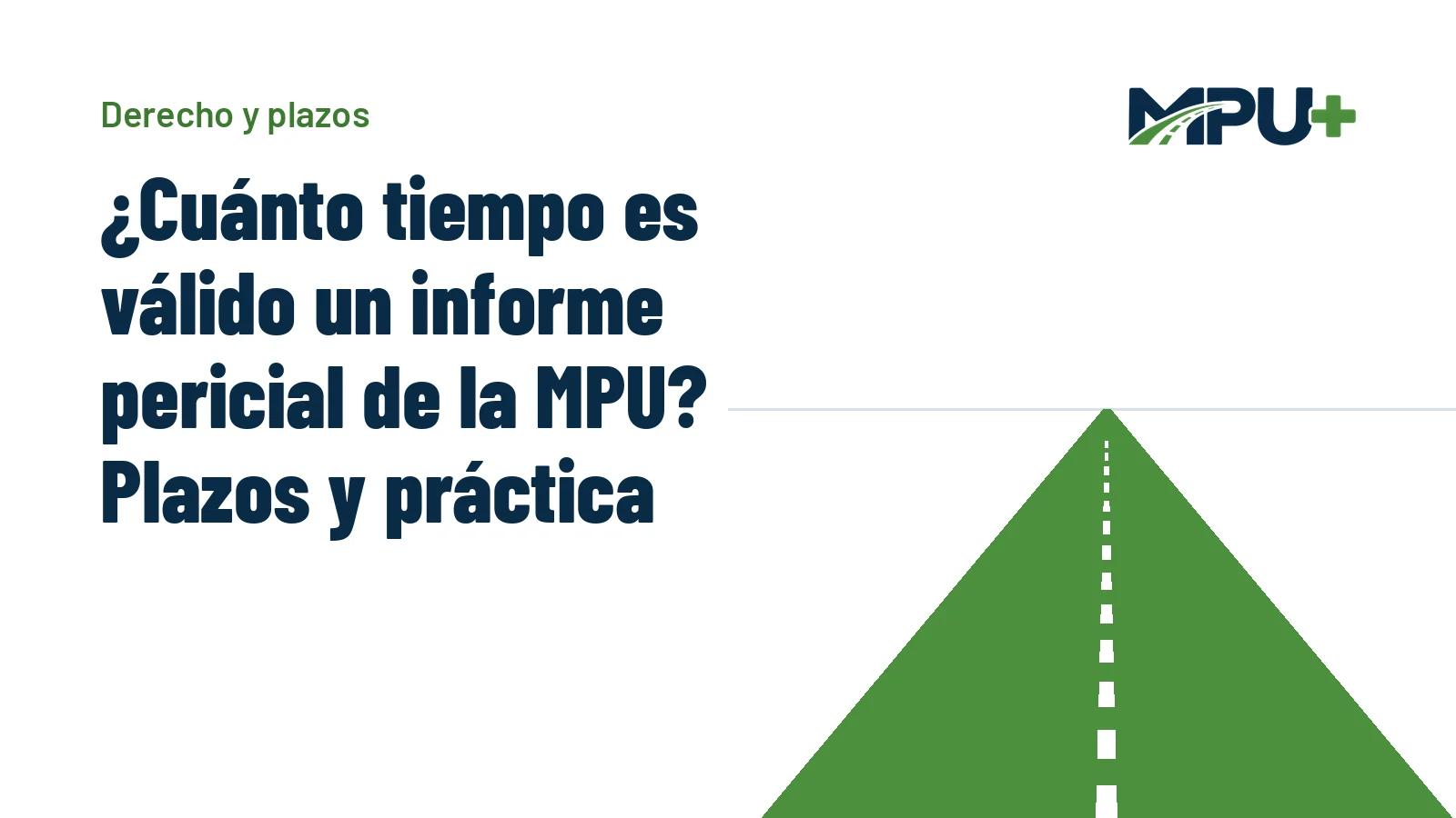 Titelbild: ¿Cuánto tiempo es válido un informe pericial de la MPU? Plazos y práctica