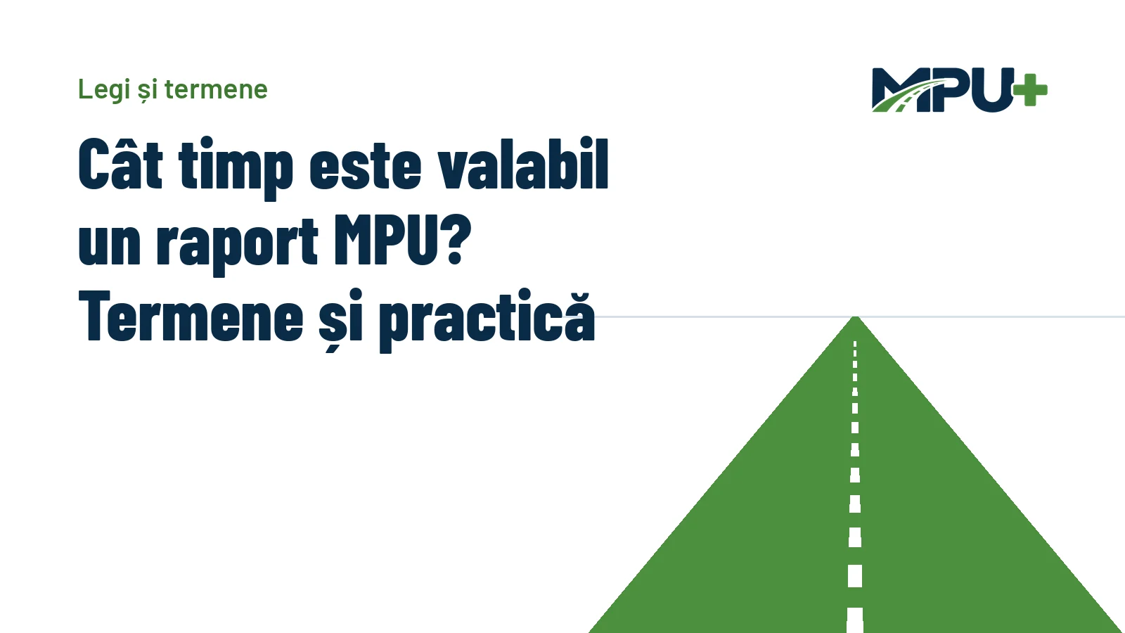 Titelbild: Cât timp este valabil un raport MPU? Termene și practică