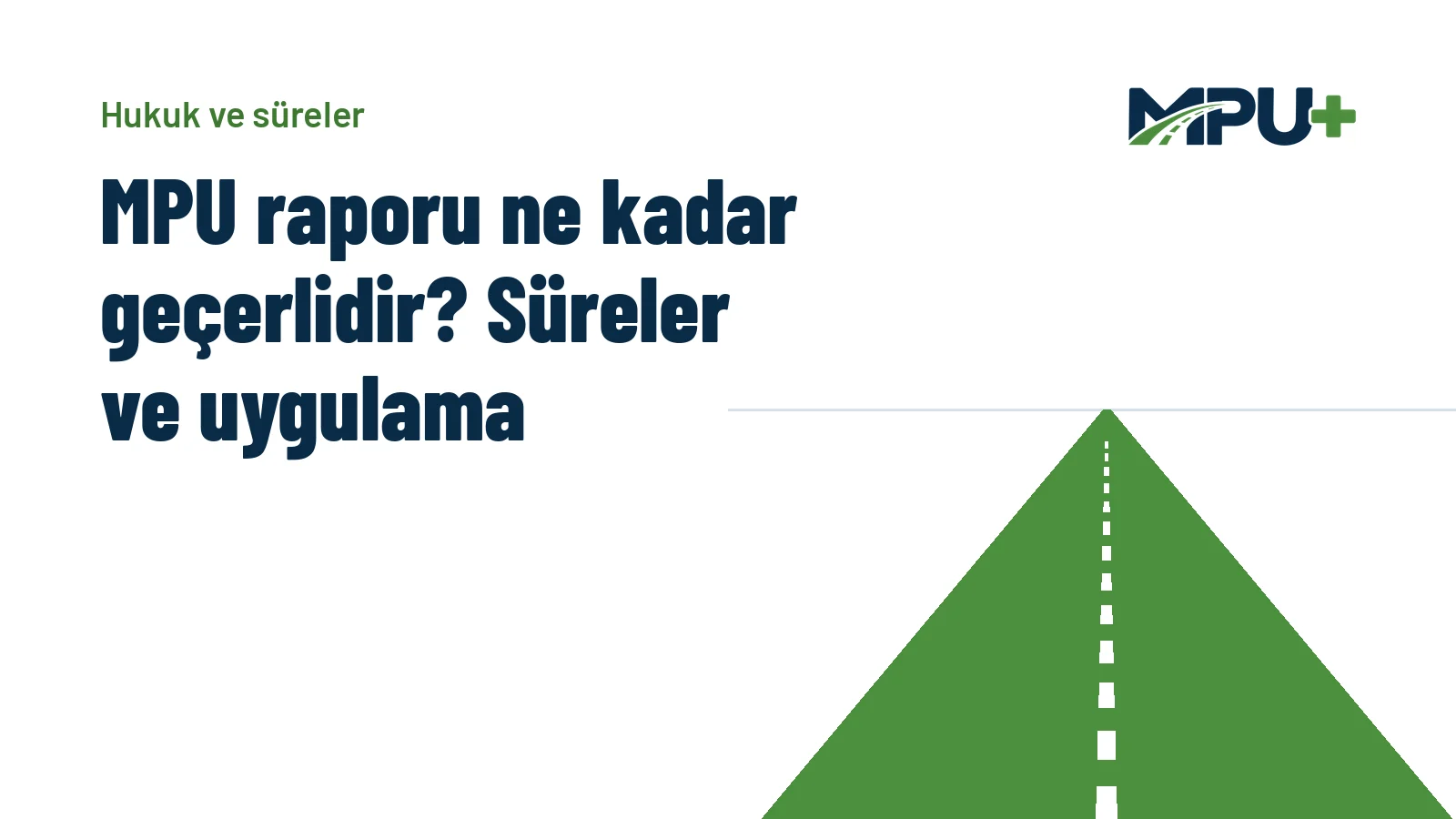 Titelbild: MPU raporu ne kadar geçerlidir? Süreler ve uygulama