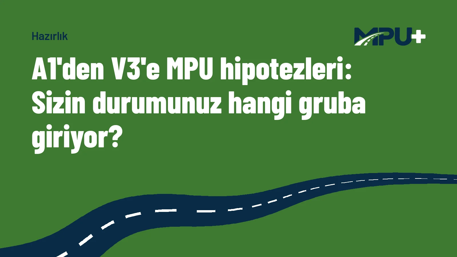 Titelbild: A1'den V3'e MPU hipotezleri: Sizin durumunuz hangi gruba giriyor?