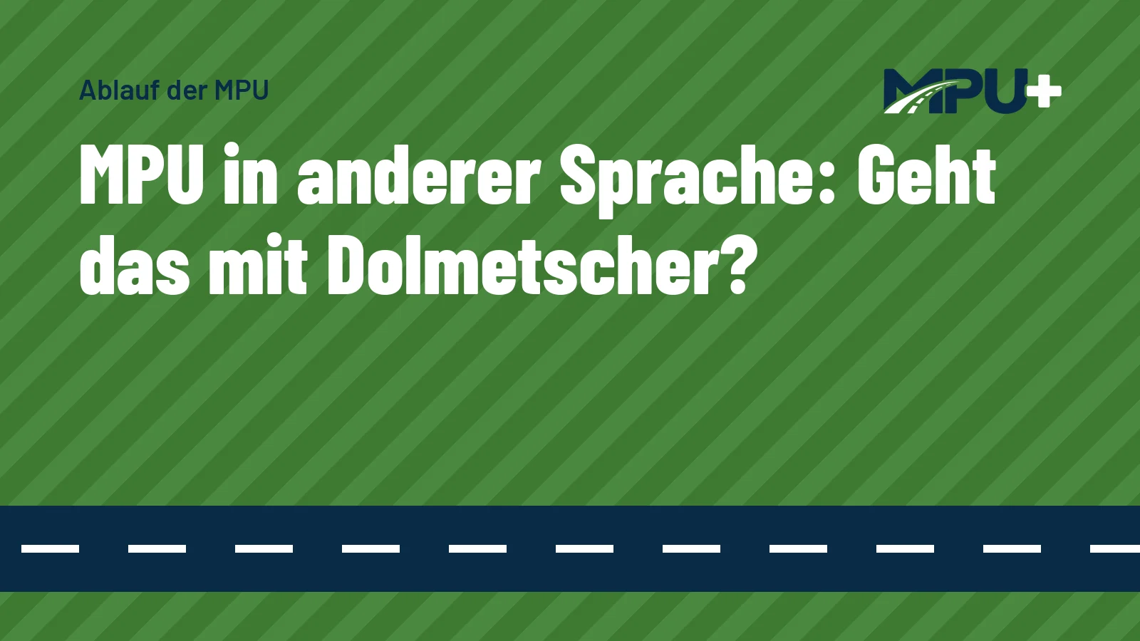 Titelbild: MPU in anderer Sprache: Geht das mit Dolmetscher?