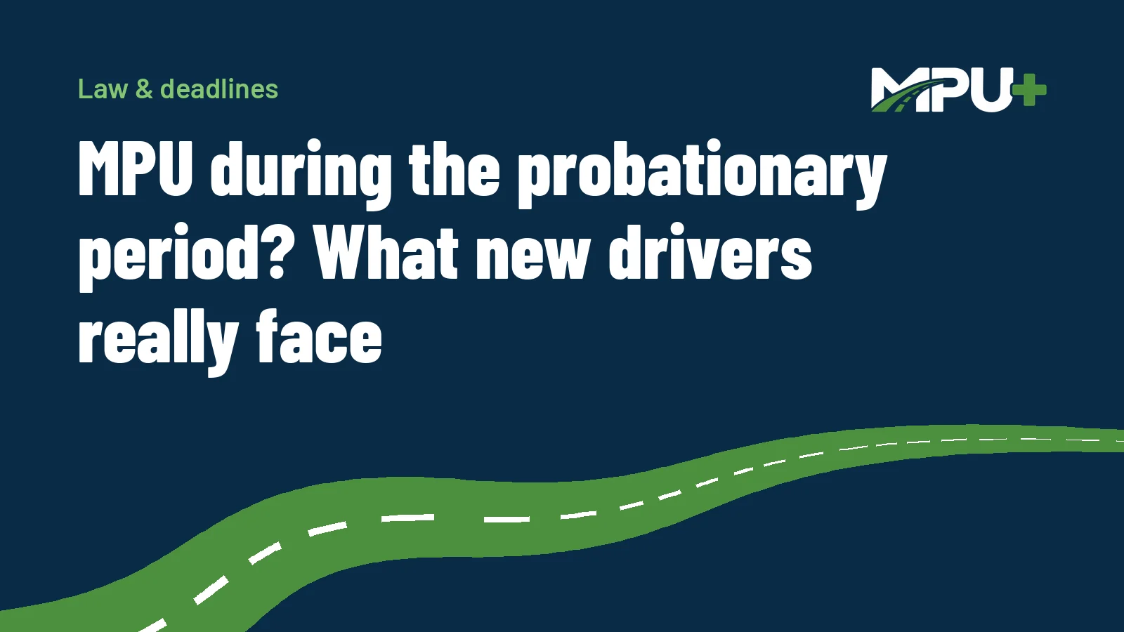 Titelbild: MPU during the probationary period? What new drivers really face