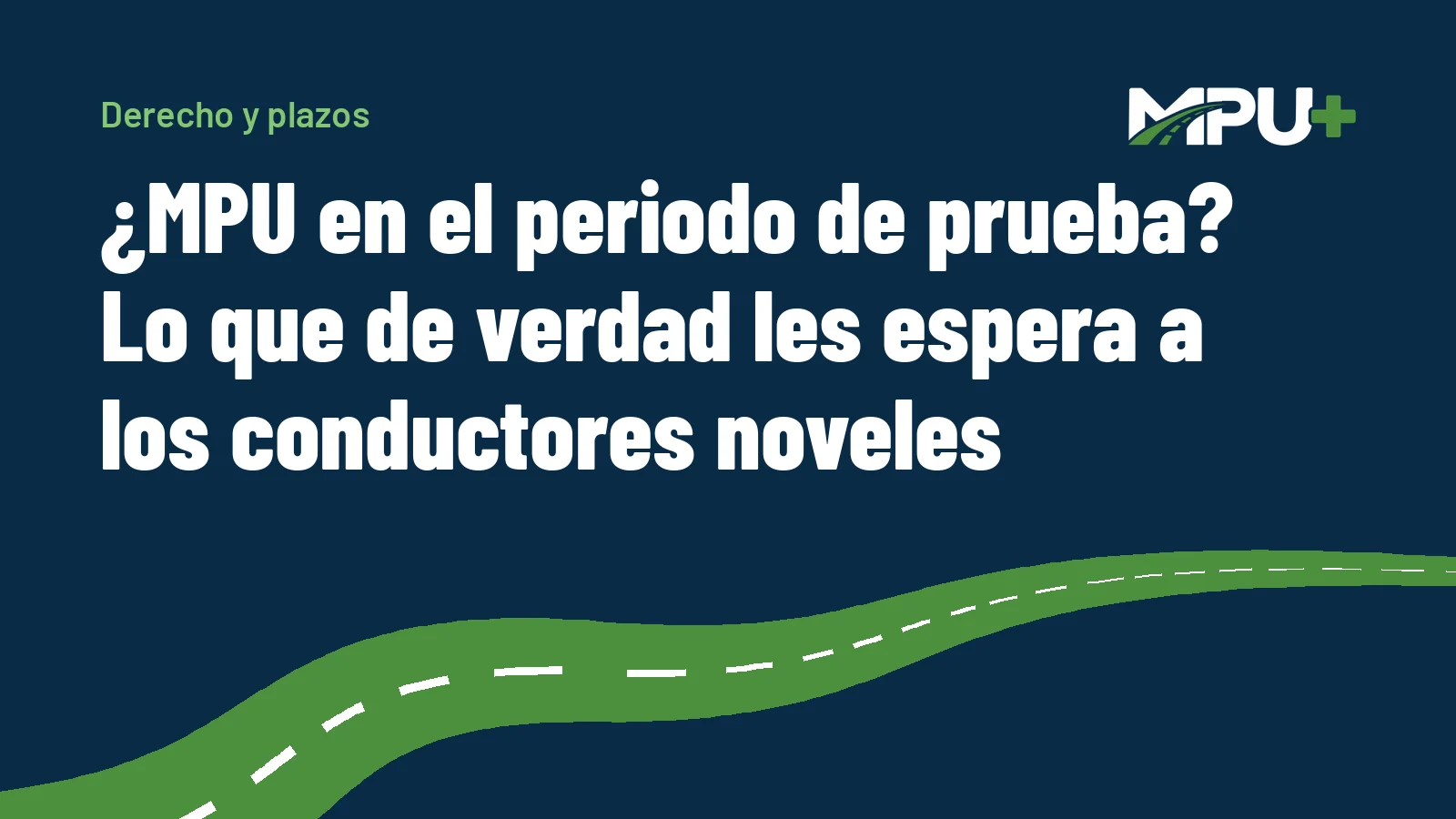 Titelbild: ¿MPU en el periodo de prueba? Lo que de verdad les espera a los conductores noveles