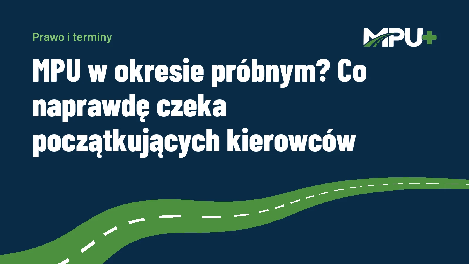Titelbild: MPU w okresie próbnym? Co naprawdę czeka początkujących kierowców