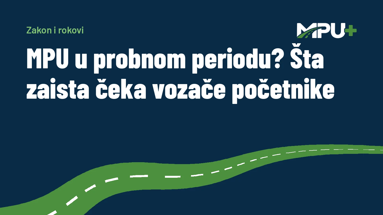 Titelbild: MPU u probnom periodu? Šta zaista čeka vozače početnike
