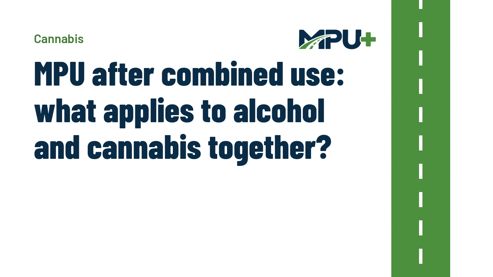 Titelbild: MPU after combined use: what applies to alcohol and cannabis together?