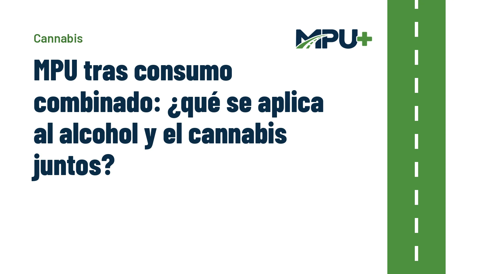 Titelbild: MPU tras consumo combinado: ¿qué se aplica al alcohol y el cannabis juntos?